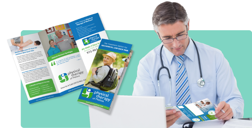 marketing strategies like brochures and direct mail letters to reach physicians and encourage local doctors to refer to a PT practice